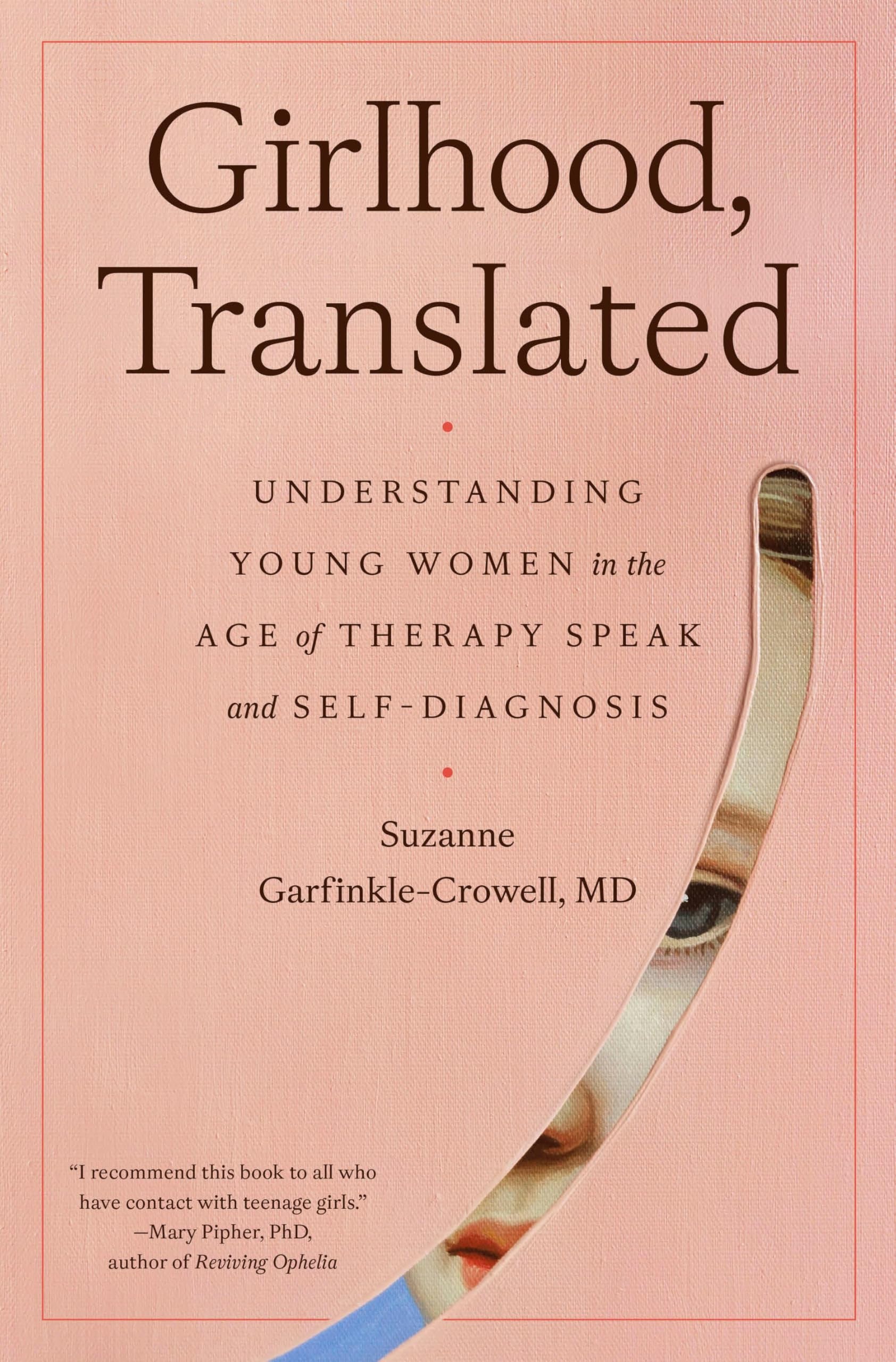 Girlhood, Translated by Suzanne Garfinkle-Crowell, M.D.