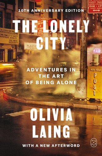 The Lonely City by Olivia Laing