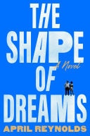 The Shape of Dreams by April Reynolds