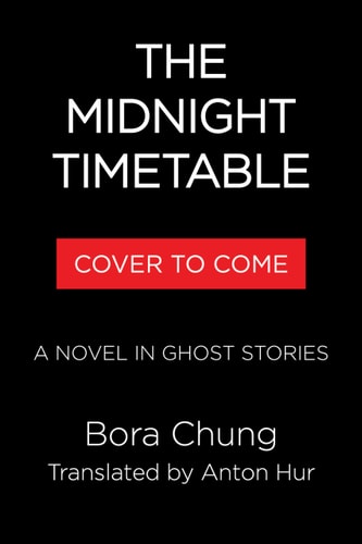 The Midnight Timetable by Bora Chung