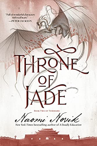 Throne of Jade Book Two of the Temeraire by Naomi Novik