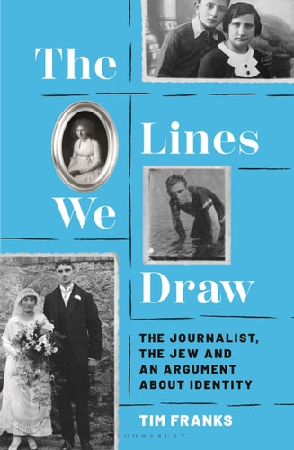 The Lines We Draw by Tim Franks