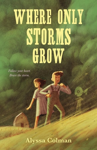 Where Only Storms Grow by Alyssa Colman