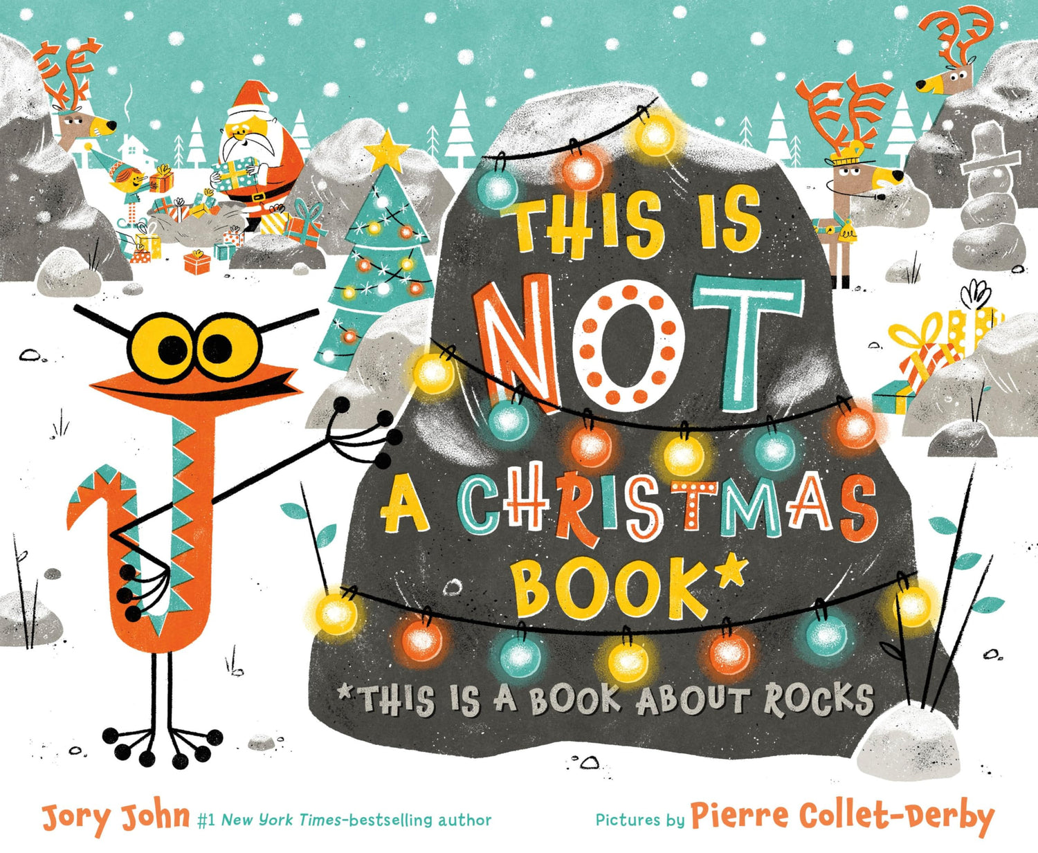 This Is Not a Christmas Book* (*This Is a Book About Rocks) by Jory John