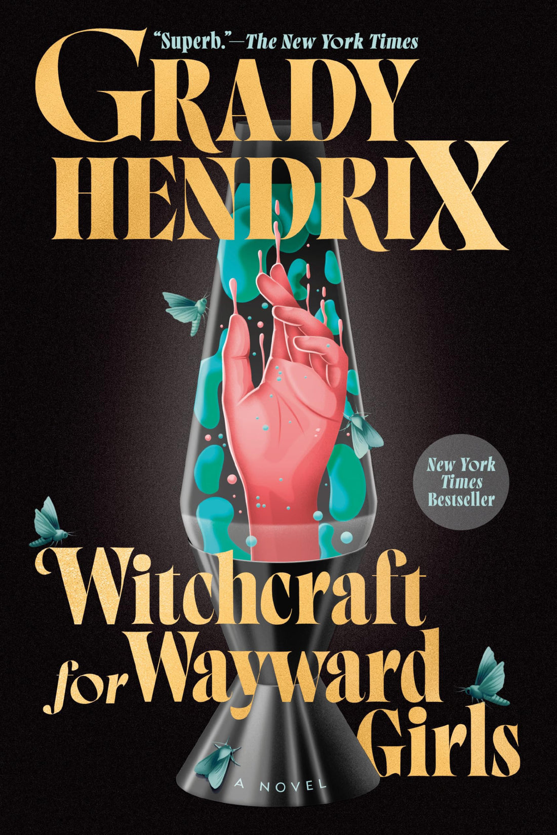 Witchcraft for Wayward Girls by Grady Hendrix