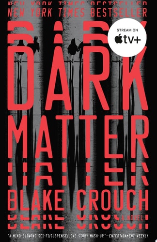 Dark Matter by Blake Crouch