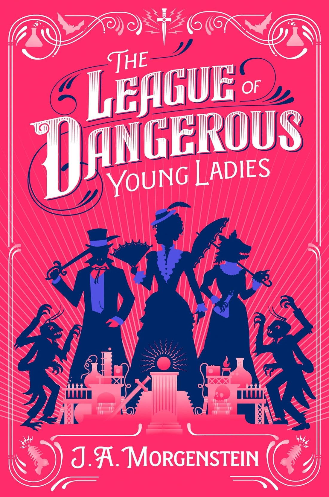 The League of Dangerous Young Ladies by J.A. Morgenstein (Deluxe Edition)