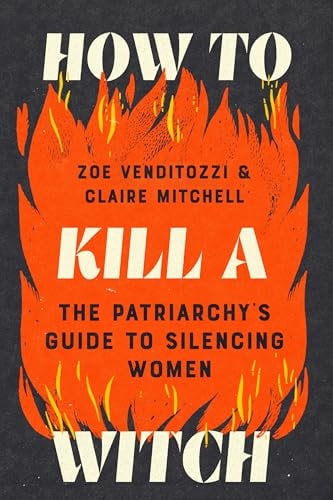 How to Kill a Witch by Zoe Venditozzi,Claire Mitchell