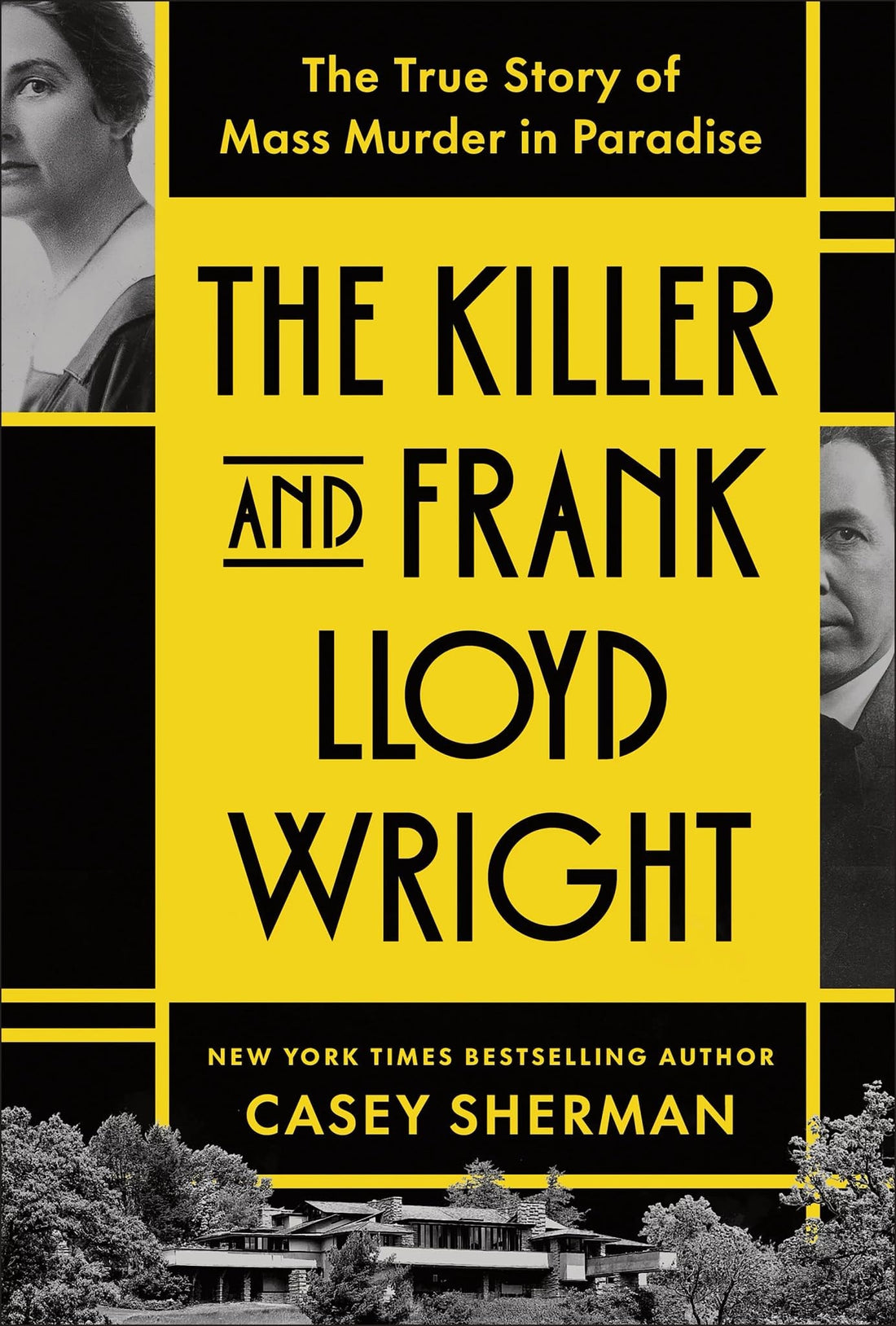 The Killer and Frank Lloyd Wright by Casey Sherman