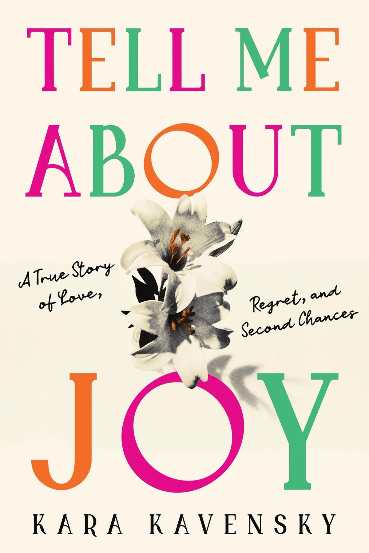 Tell Me About Joy by Kara Kavensky