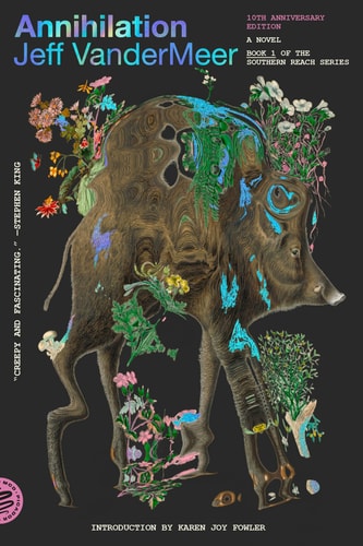Annihilation by Jeff VanderMeer (10th Anniversary Edition)