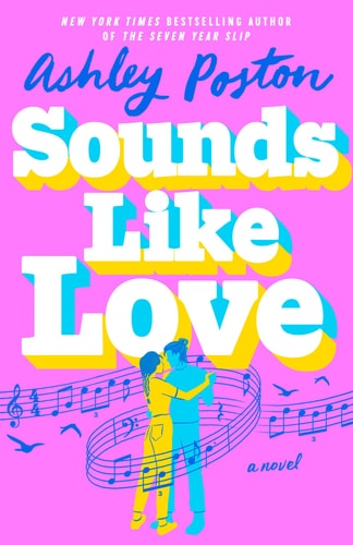 Sounds Like Love by Ashley Poston