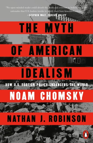 The Myth of American Idealism by Noam Chomsky