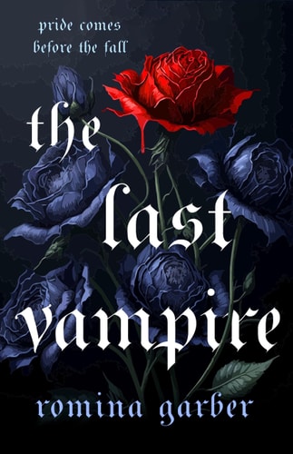 The Last Vampire by Romina Garber