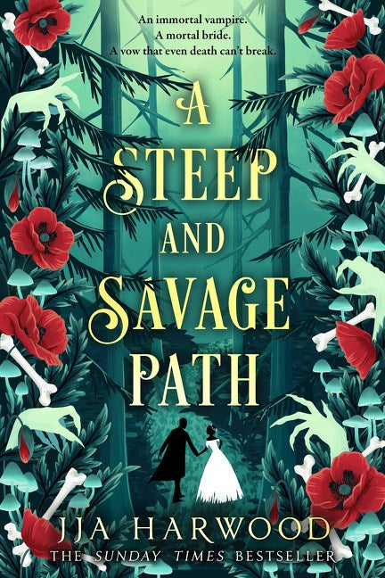 A Steep and Savage Path by Jja Harwood