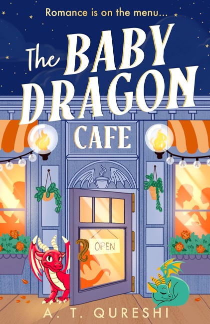 The Baby Dragon Cafe by A. T. Qureshi