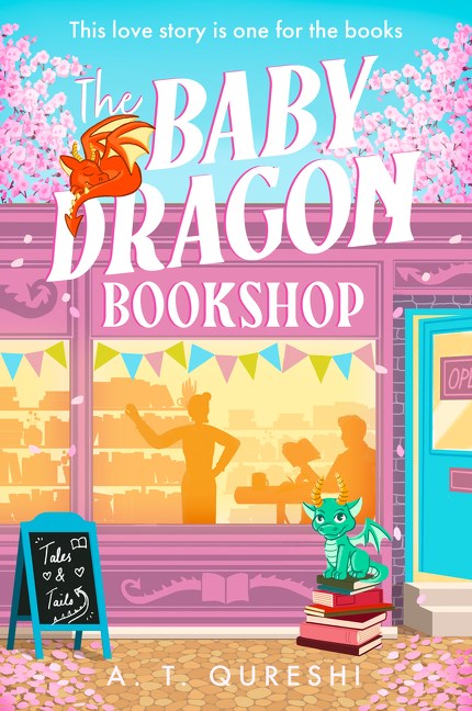 The Baby Dragon Bookshop by A. T. Qureshi