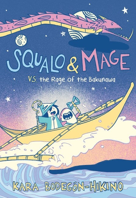 Squalo &amp; Made vs. the Rage of the Bakunawa by Kara Bodegón-Hikino