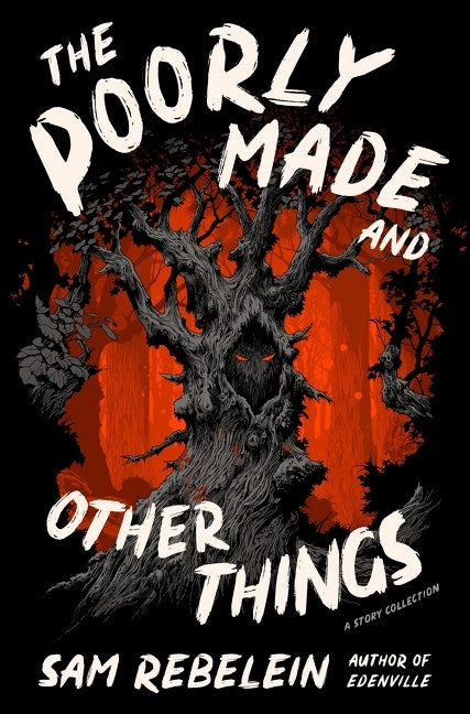 The Poorly Made and Other Things: A Story Collection (w/ Signed Bookplate)