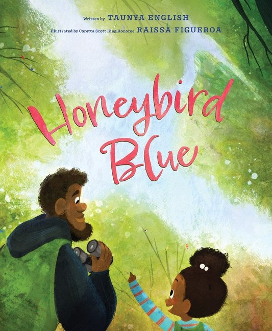 Honeybird Blue by Taunya English, Raissa Figueroa