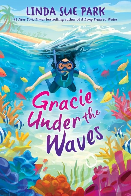 Gracie Under the Waves by Linda Sue Park