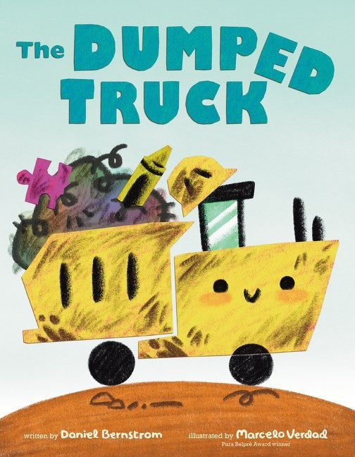 The Dumped Truck by Daniel Bernstrom, Marcelo Verdad