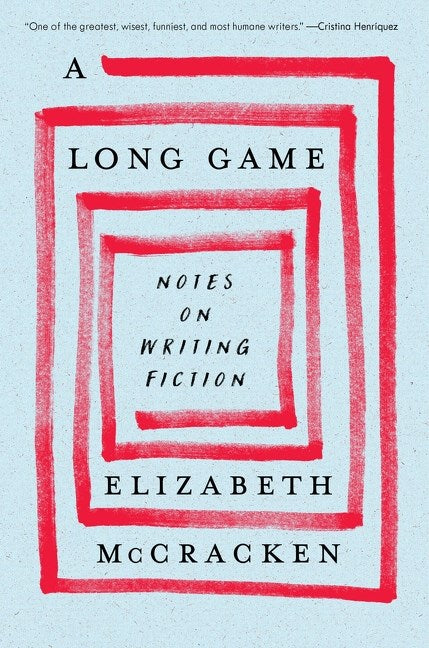 A Long Game by Elizabeth McCracken
