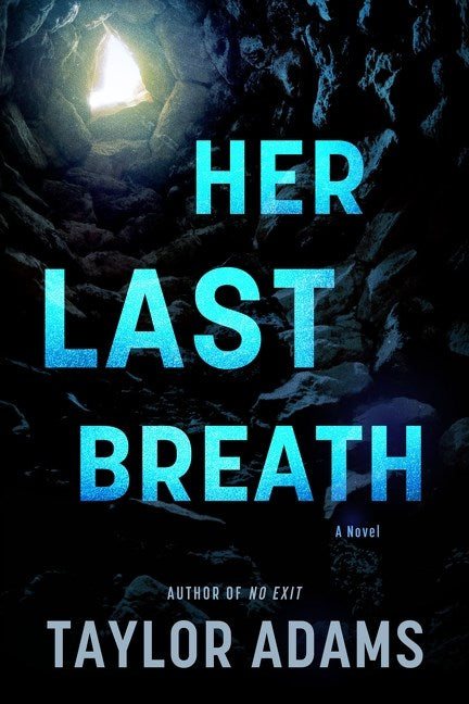 Her Last Breath by Taylor Adams