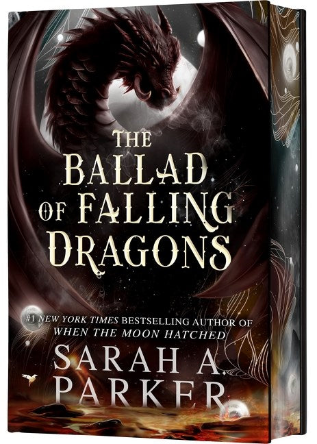 The Ballad of Falling Dragons by Sarah A. Parker (Deluxe Limited Edition)