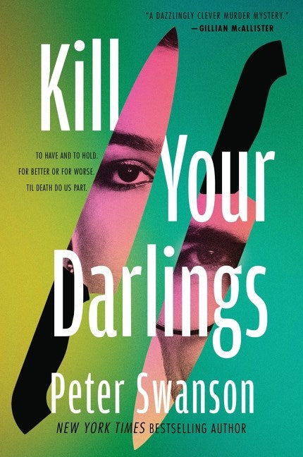 Kill Your Darlings by Peter Swanson