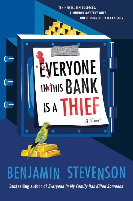 Everyone in This Bank Is a Thief by Benjamin Stevenson