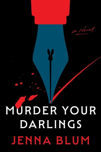 Murder Your Darlings by Jenna Blum