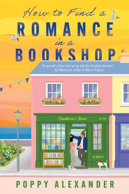 How to Find a Romance in a Bookshop by Poppy Alexander