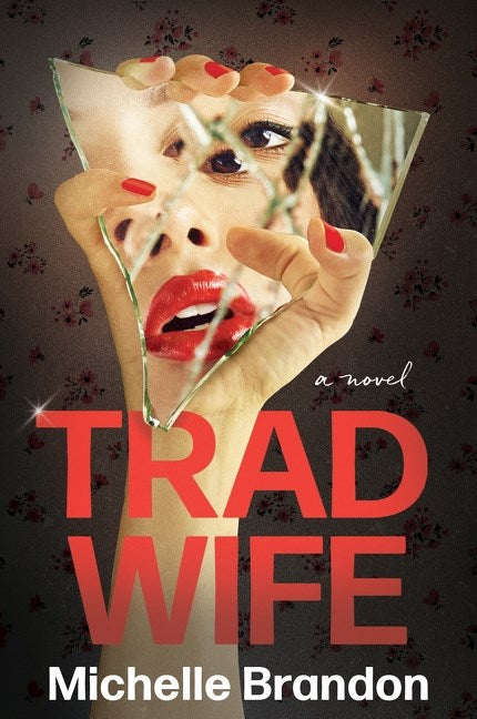 Tradwife by Michelle Brandon