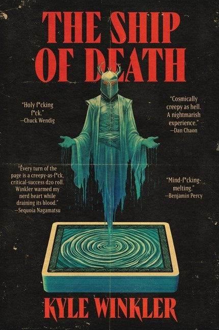 The Ship of Death by Kyle Winkler