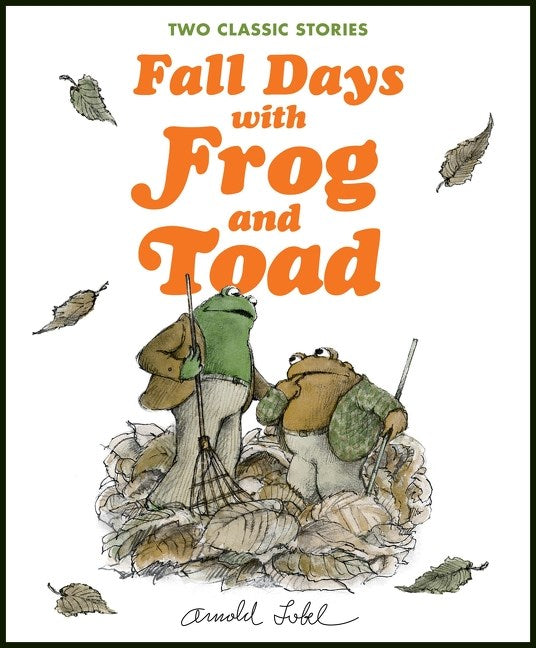 Fall Days with Frog and Toad by Arnold Lobel