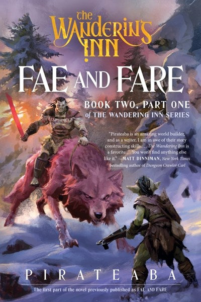 Fae and Fare: Book Two, Part One of The Wandering Inn Series by pirateaba