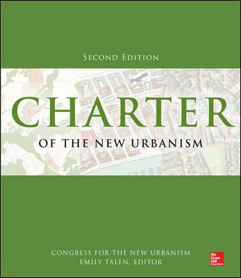 Charter of the New Urbanism, 2nd Edition (2nd Edition) by Congress for New Urbanism, Emily Talen