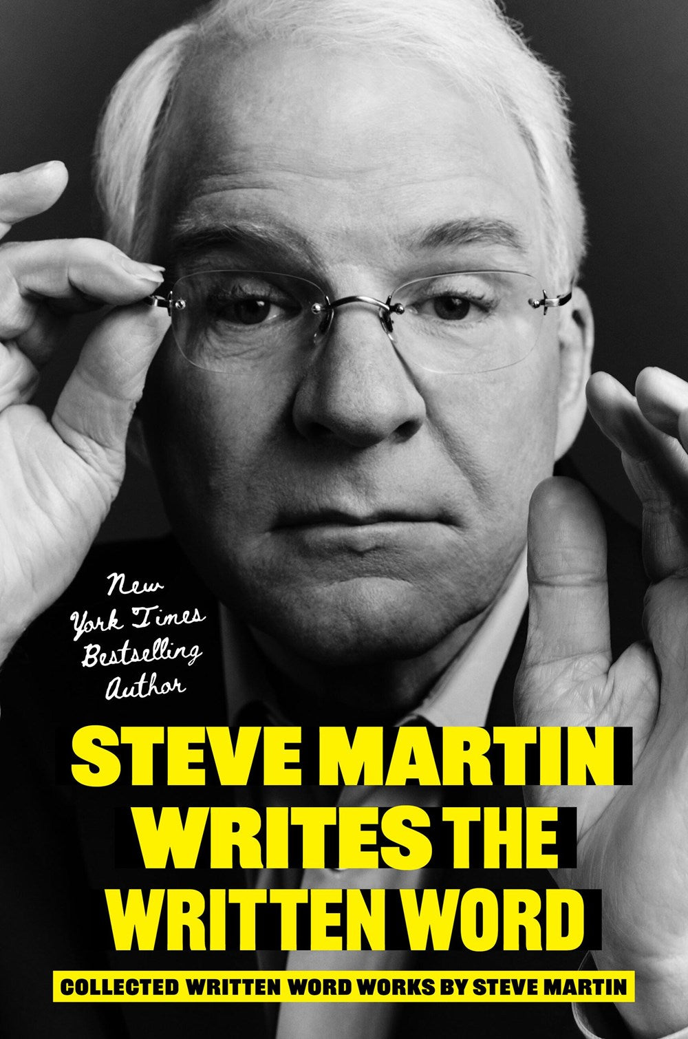 Steve Martin Writes the Written Word by Steve Martin