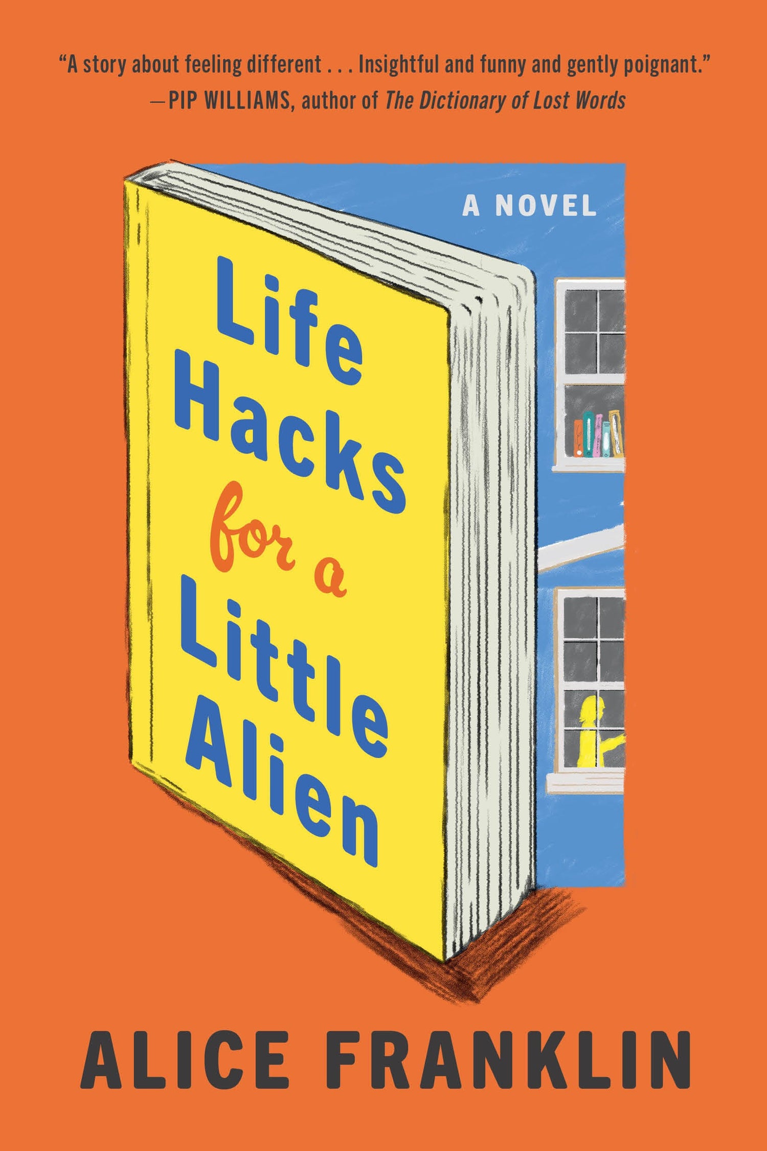 Life Hacks for a Little Alien by Alice Franklin