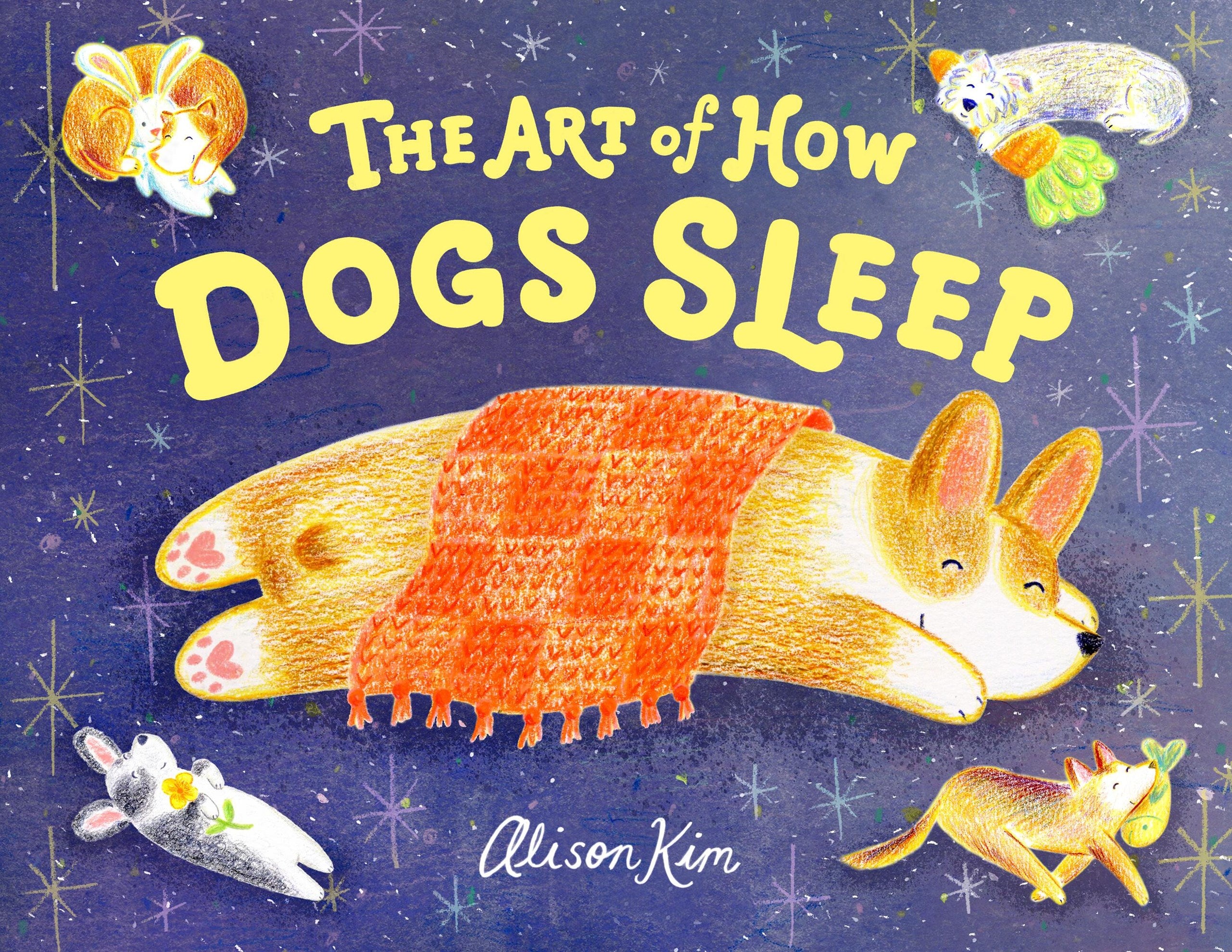 The Art of How Dogs Sleep by Alison Kim