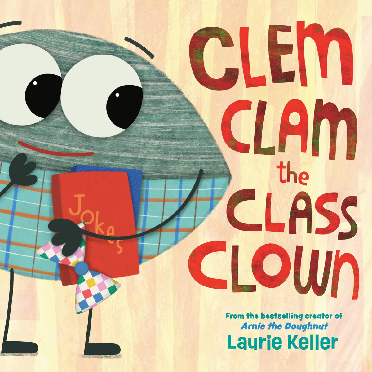 Clem the Clam the Class Clown by Laurie Keller