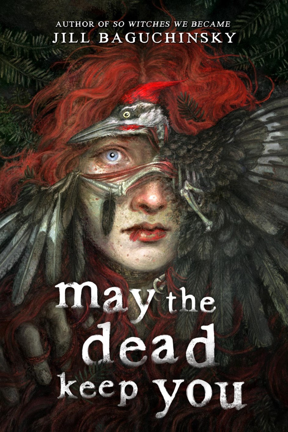 May the Dead Keep You by Jill Baguchinsky