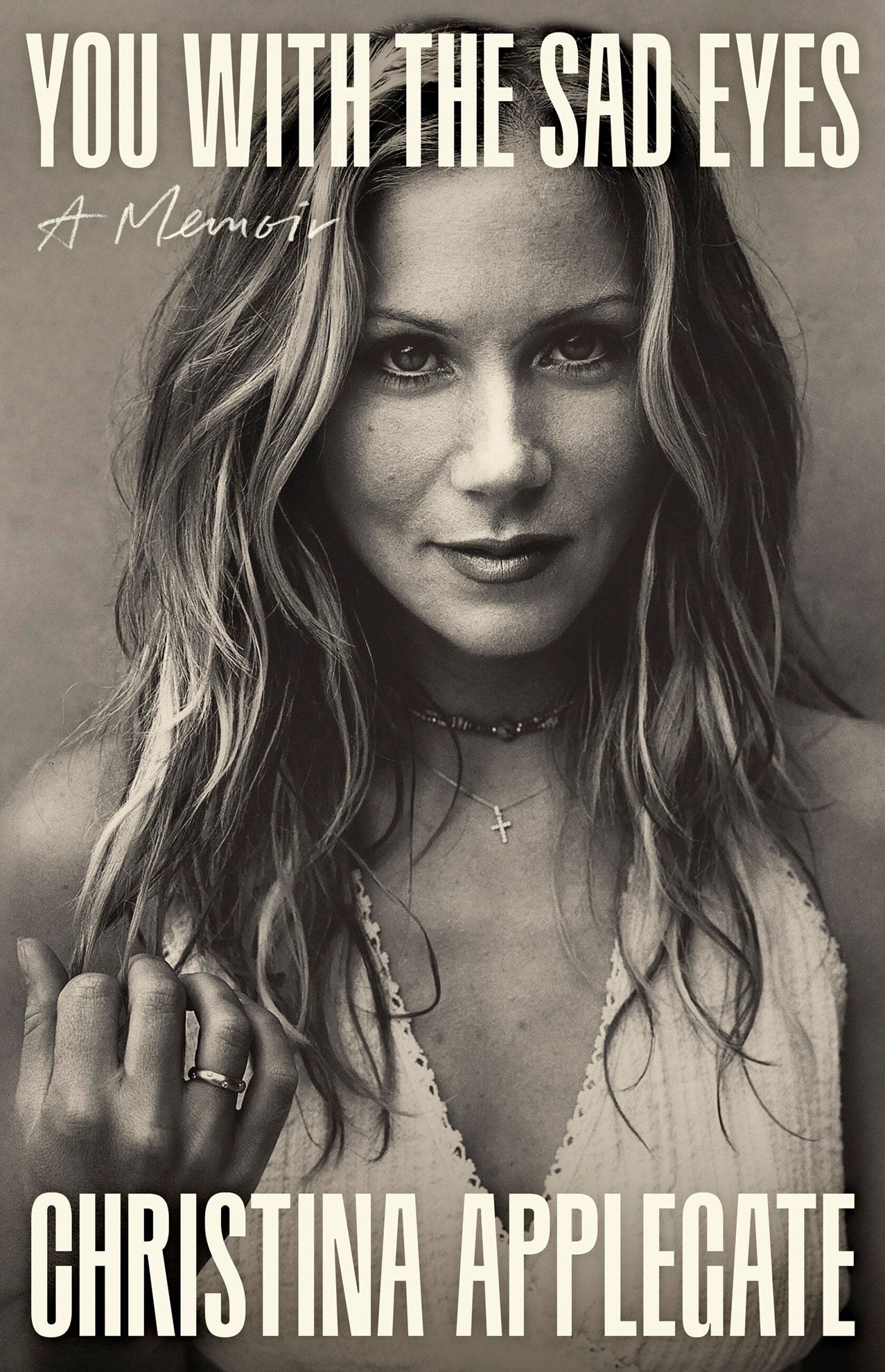 You With the Sad Eyes by Christina Applegate