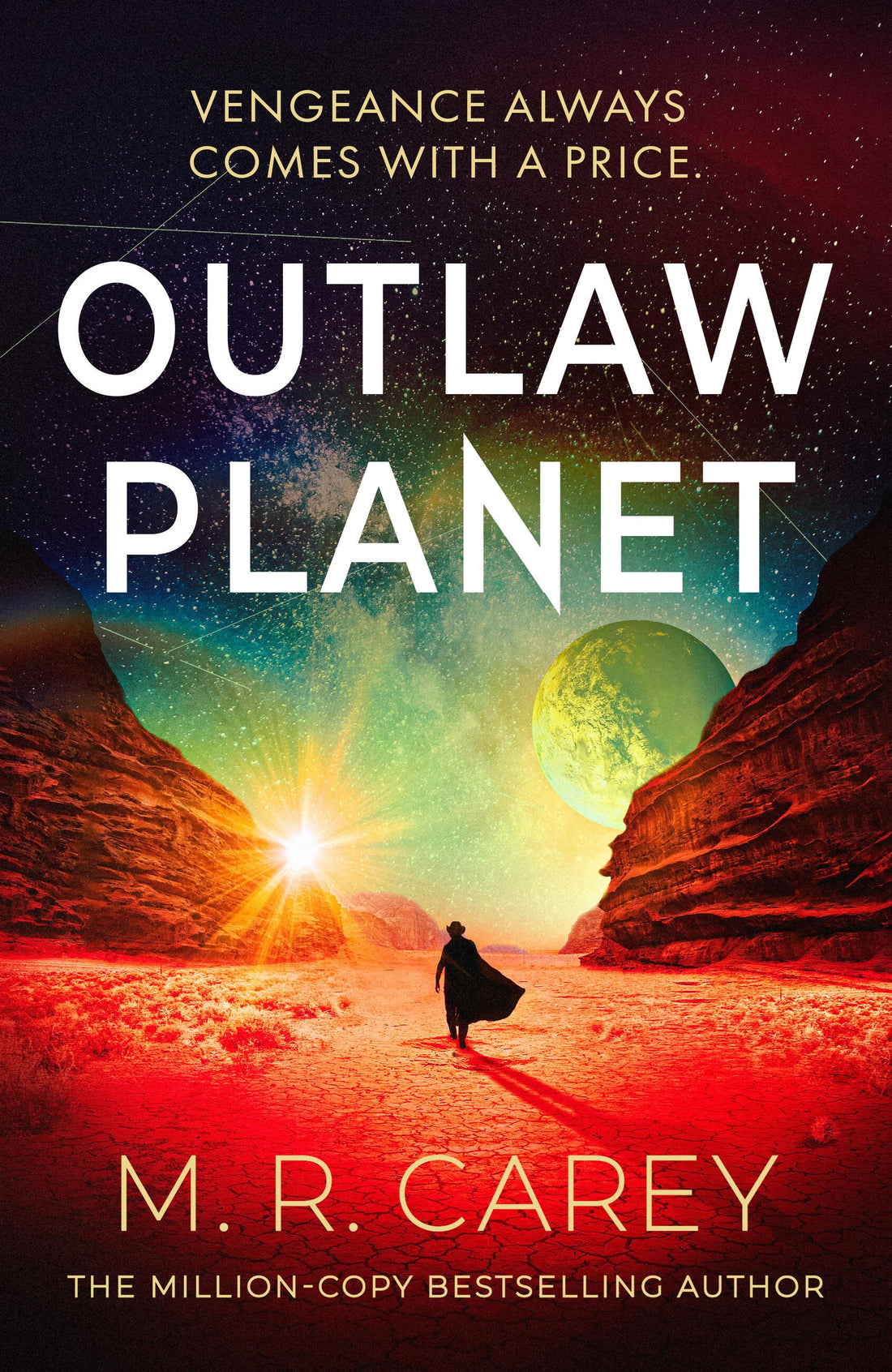 Outlaw Planet by M. r. Carey