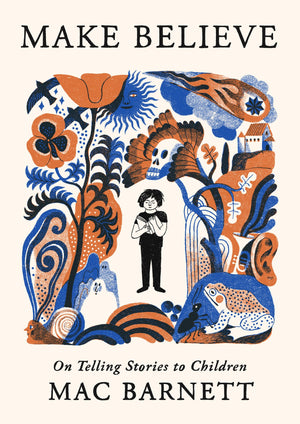 Make Believe by Mac Barnett