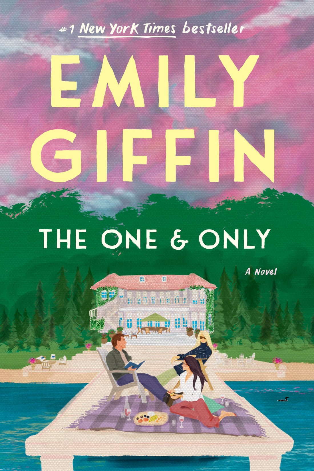 The One &amp; Only by Emily Giffin