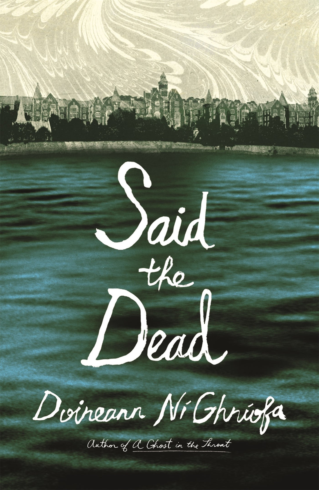 Said the Dead by Doireann Ní Ghríofa