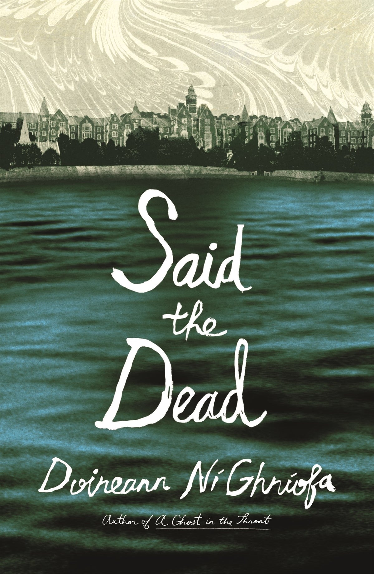 Said the Dead by Doireann Ní Ghríofa