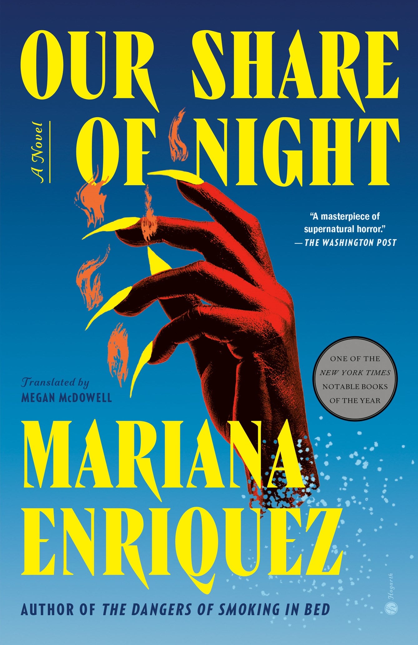 Our Share of Night by Mariana Enriquez, Megan McDowell, Pablo Gerardo Camacho